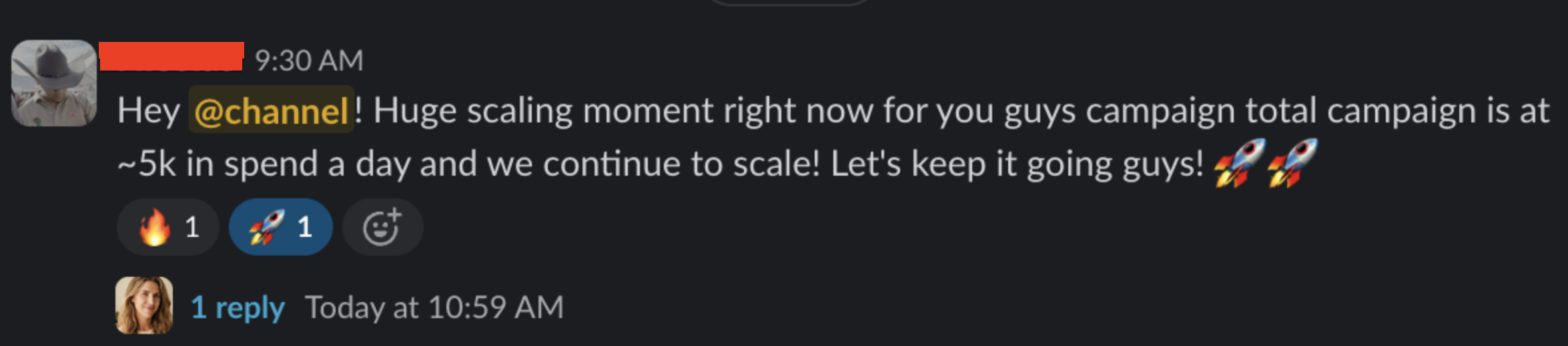 Slack message: huge scaling moment, campaign at $5K a day and continuing to scale